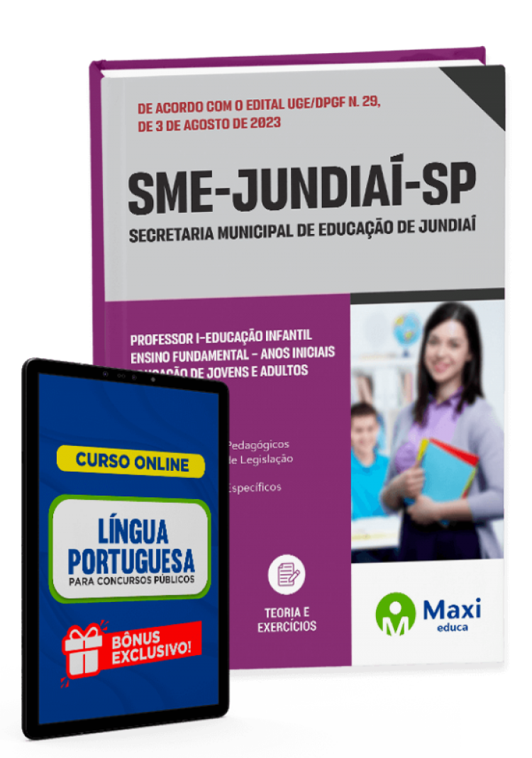- Apostila SME Jundiaí - SP - 2023 Professor I – Educação Infantil/Ensino Fundamental – anos iniciais/ Educação de Jovens e Adultos