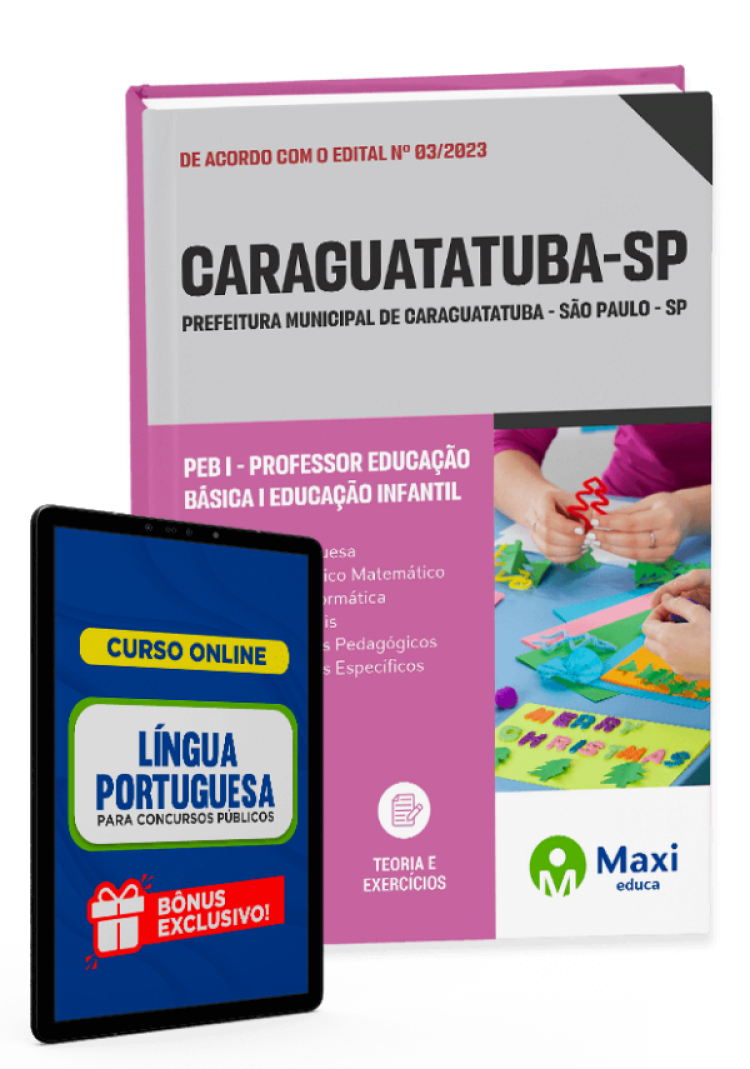 - Apostila Prefeitura de Caraguatatuba - SP - 2023 PEB I - Professor Educação Básica I Educação Infantil