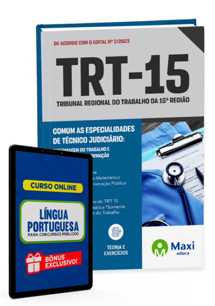 - Apostila TRT 15 - 2023 Comum as especialidades de Técnico Judiciário: Enfermagem do Trabalho e Tecnologia da Informação